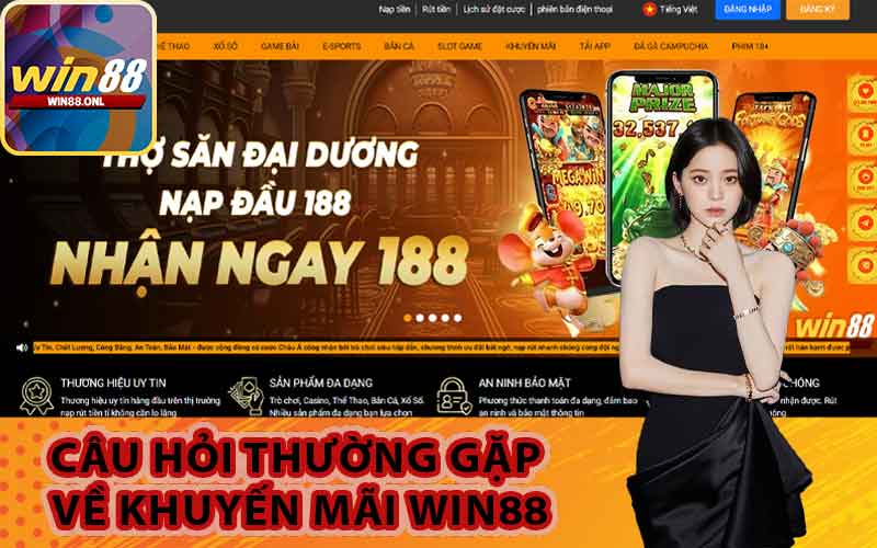 Câu hỏi thường gặp về khuyến mãi Win88