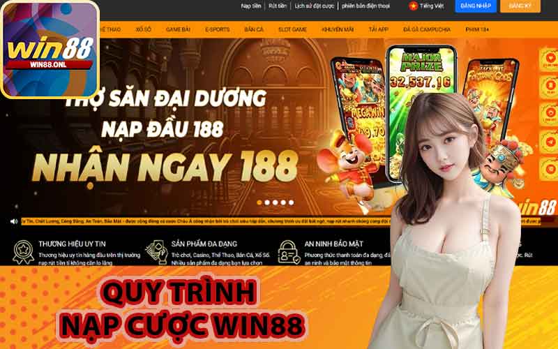Quy trình nạp cược Win88