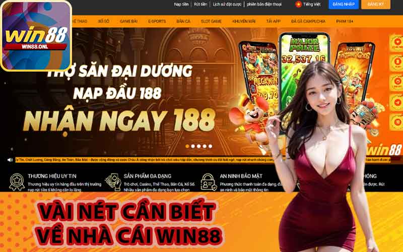 Vài nét cần biết về nhà cái Win88