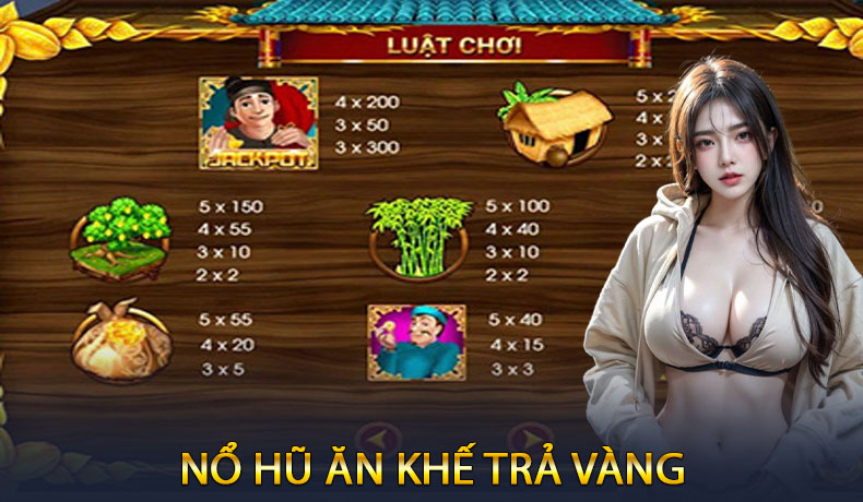 Nổ Hũ Ăn Khế Trả Vàng